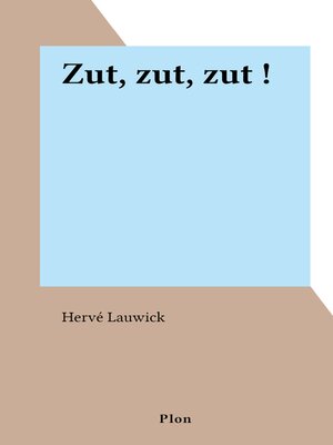 cover image of Zut, zut, zut !